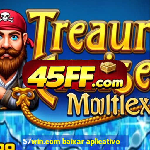 57win.com baixar aplicativo